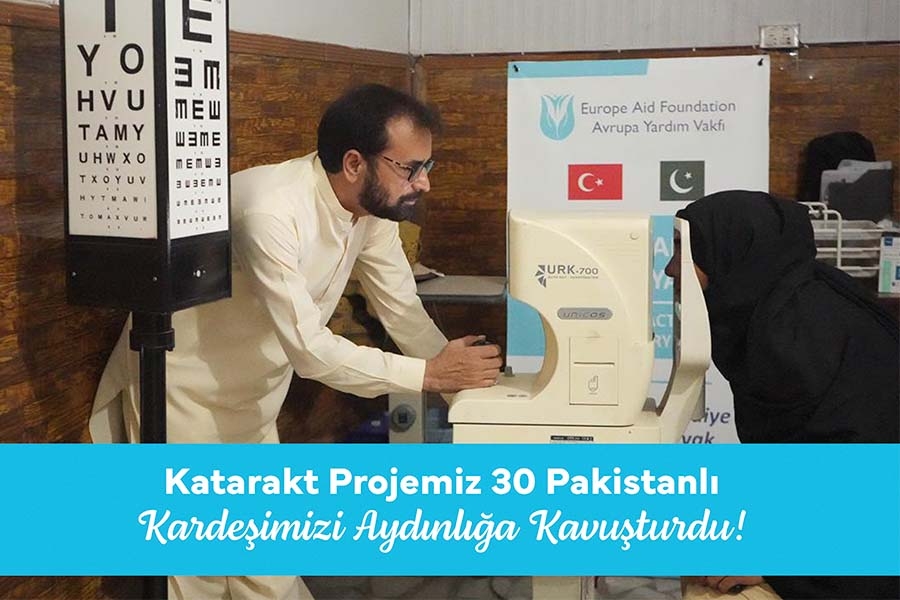 Katarakt Projemiz 30 Pakistanlı Kardeşimizi Aydınlığa Kavuşturdu!