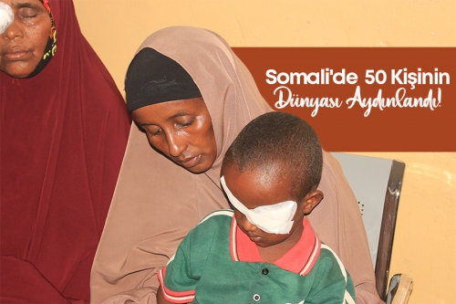 Somali'de 50 Kişinin Dünyası Aydınlandı!